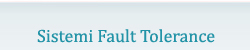 Sistemi Fault Tolerance